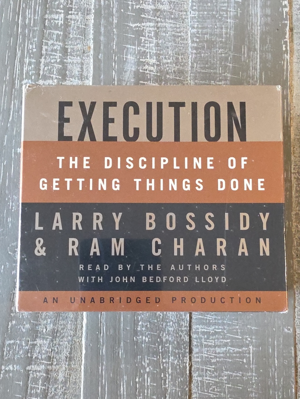 Execution The Discipline of Getting Things Done, Unabridged Audiobook (7 CDs)